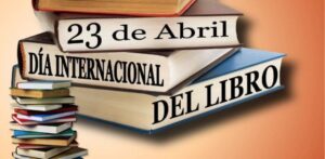 Lee más sobre el artículo 23 de abril, 2021 Día Mundial del Libro